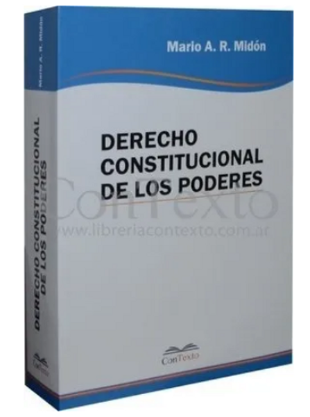 Derecho Constitucional De Los Poderes - Midon, Mario A. R