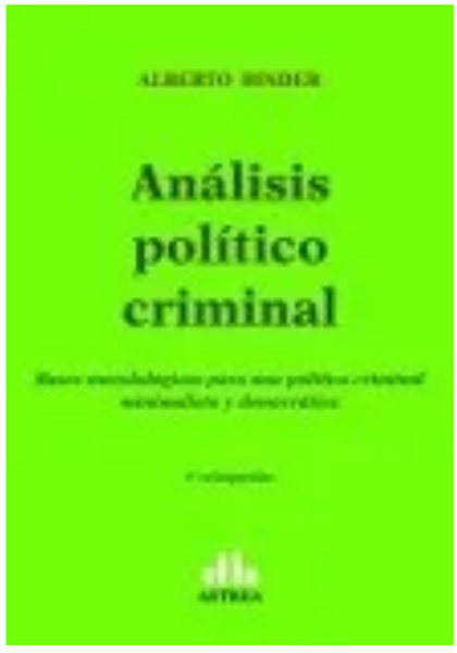 Analisis Politico Criminal - Binder, Alberto M