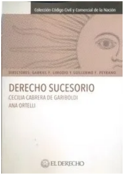 Derecho Sucesorio - Cabrera De Gariboldi, Cecilia - Ortelli