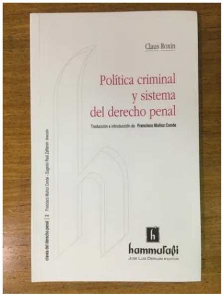 Politica Criminal Y Sistema Del Derecho Penal - Roxin, Claus