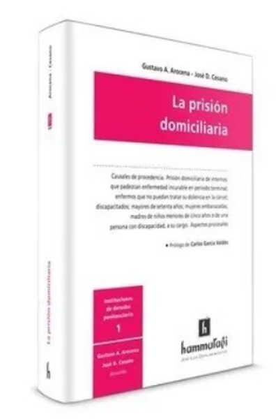 La Prision Domiciliaria - Arocena, Cesano