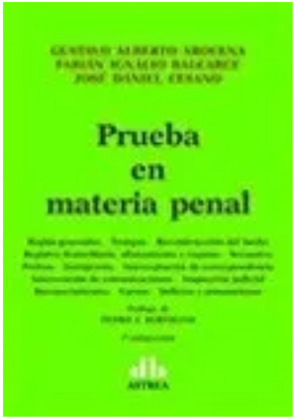 Prueba En Materia Penal - Arocena, Balcarce Y Otros