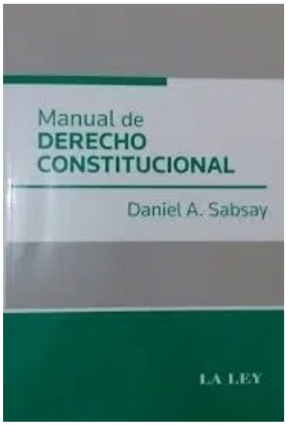 Manual De Derecho Constitucional - Sabsay, Daniel A