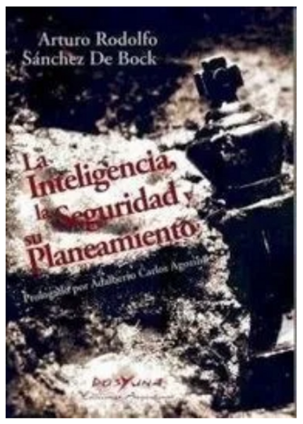 La Inteligencia, La Seguridad Y Su Planeamiento - Sanchez De