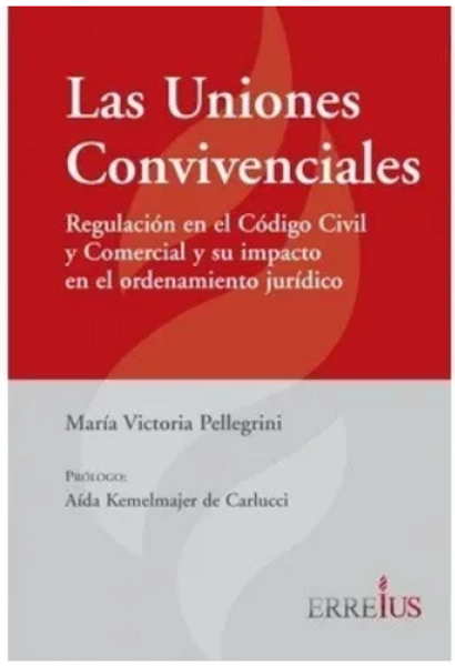 Las Uniones Convivenciales - Pellegrini, Maria V