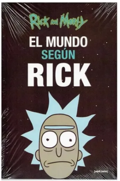 El Mundo Segun Rick - Rick And Morty - Ed. Altea