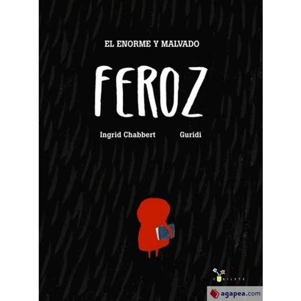 EL ENORME Y MALVADO FEROZ - INGRID CHABBERT