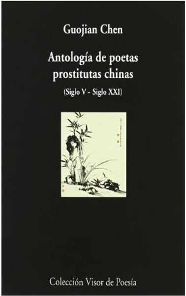 Antología de poetas prostitutas Chinas - Guojian Chen