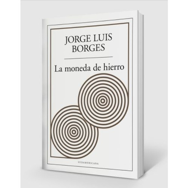 LA MONEDA DE HIERRO - JORGE LUIS BORGES