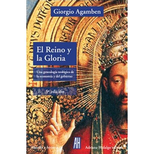 EL EL REINO Y LA GLORIA - HOMO SACER II 4 - AGAMBEN