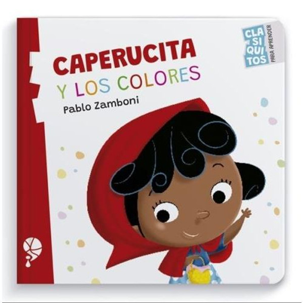 CAPERUCITA Y LOS COLORES - CLASIQUITOS PARA APRENDER