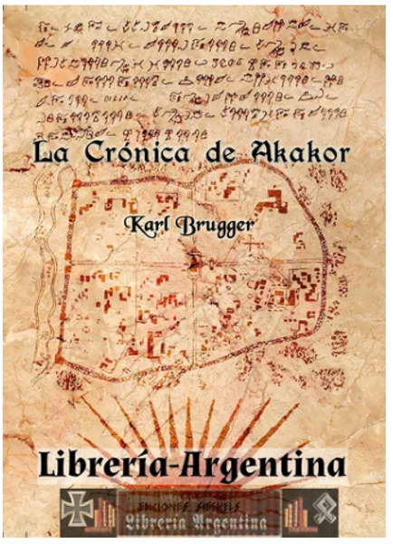 La Crónica De Akakor - Karl Brugger