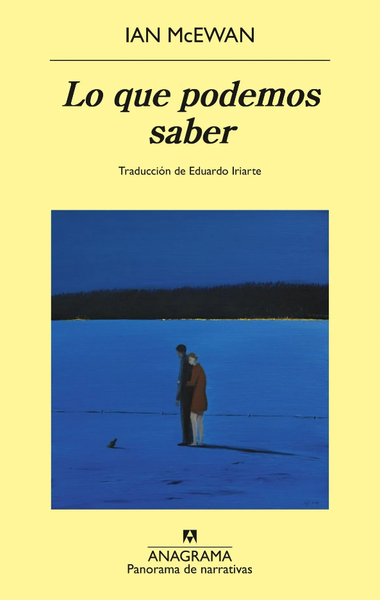 LO QUE PODEMOS SABER - IAN MCEWAN