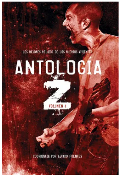 Antologia Z 1 Los Mejores Relatos De Muertos Vivien - Vv....