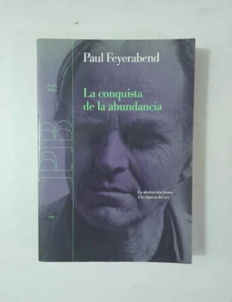La Conquista De La Abundancia - Paul Feyerabend Ed Paidos - USADO