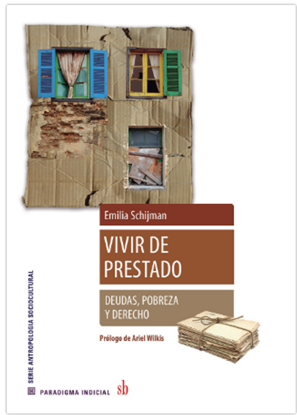 VIVIR DE PRESTADO -  SCHIJMAN, EMILIA