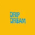 Drip Dream