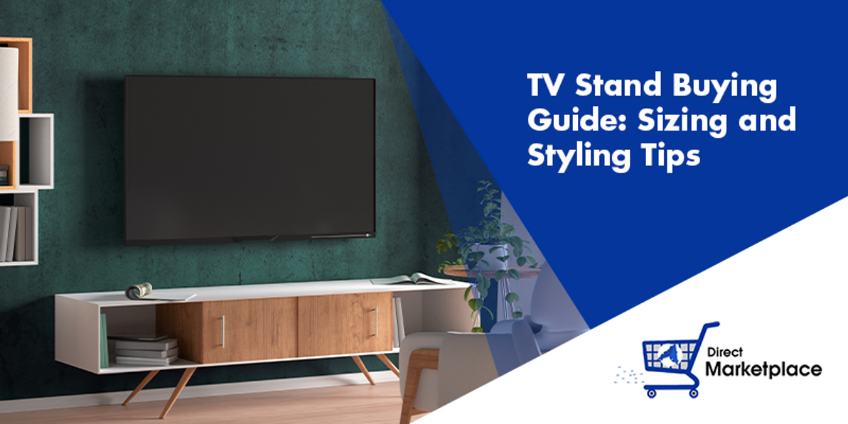 TV Stand Buying Guide: Sizing and Styling Tips