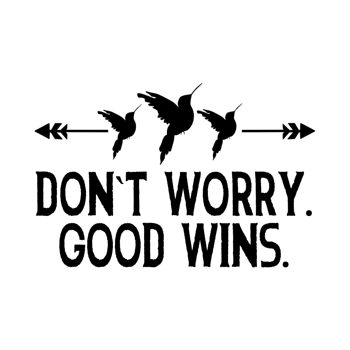 don't worry. good wins. god wins. christian cbd hemp brand. small business.