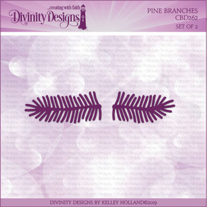 PINE BRANCHES DIES PINE BRANCHES DIES