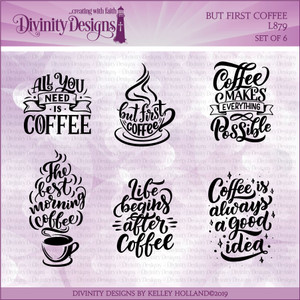 BUT FIRST COFFEE BUT FIRST COFFEE