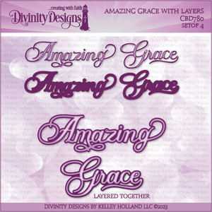 AMAZING GRACE WITH LAYERS DIES AMAZING GRACE WITH LAYERS DIES