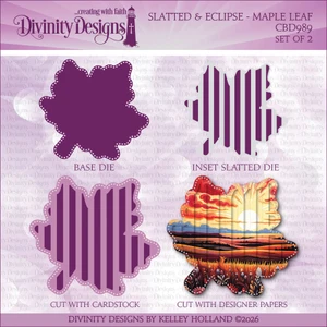 SLATTED & ECLIPSE - MAPLE LEAF DIE