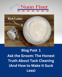 Ask the Groom: The Honest Truth About Tack Cleaning (And How to Make It Suck Less)