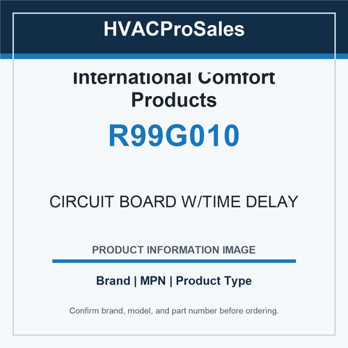 International Comfort Products R99G010 CIRCUIT BOARD W/TIME DELAY