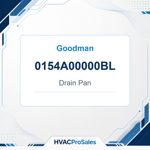 Goodman 0154A00000BL Drain Pan