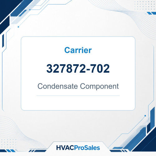 Carrier 327872-702 Condensate Component