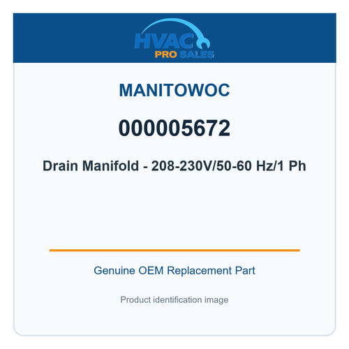 Manitowoc 000005672 Drain Manifold - 208-230V/50-60 Hz/1 Ph