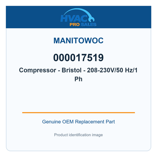 Manitowoc 000017519 Compressor - Bristol - 208-230V/50 Hz/1 Ph