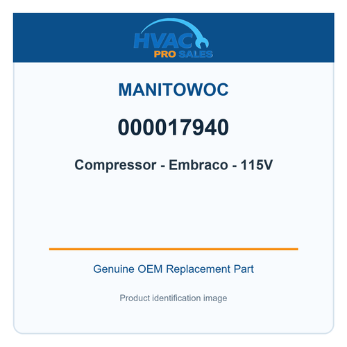 Manitowoc 000017940 Compressor - Embraco - 115V