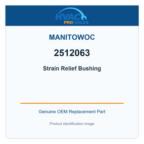 Manitowoc 2512063 Strain Relief Bushing