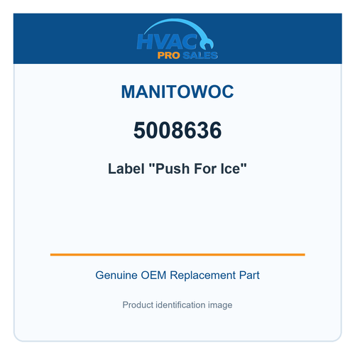 Manitowoc 5008636 Label "Push For Ice"