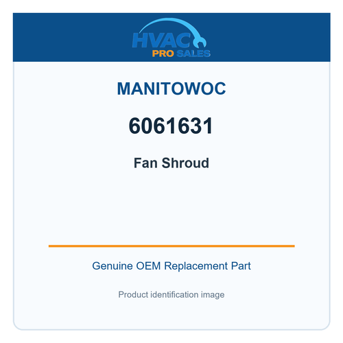 Manitowoc 6061631 Fan Shroud