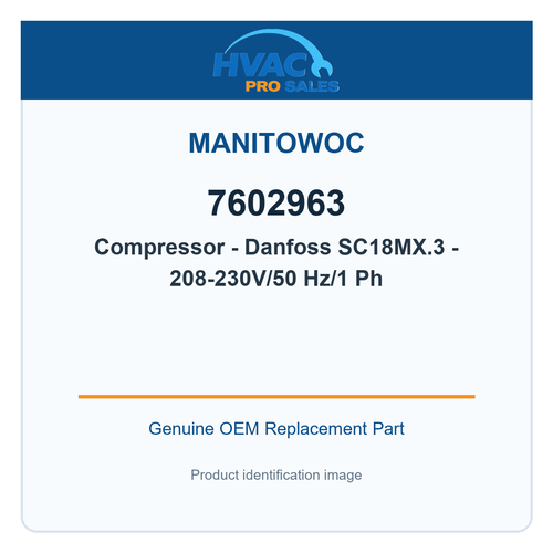 Manitowoc 7602963 Compressor - Danfoss SC18MX.3 - 208-230V/50 Hz/1 Ph