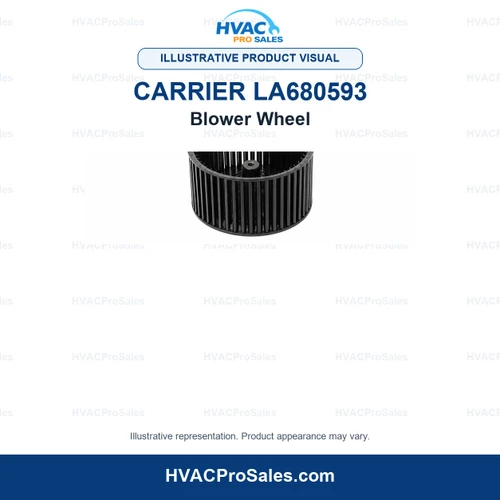 Illustrative visual of Carrier LA680593 Blower Wheel; product appearance may vary