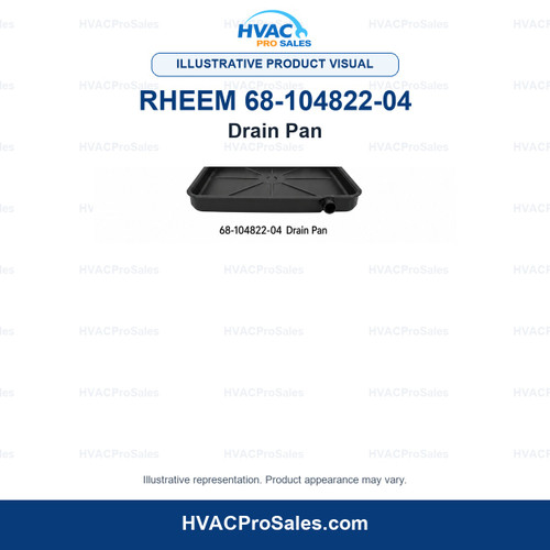 Illustrative visual of Rheem 68-104822-04 Drain Pan; product appearance may vary