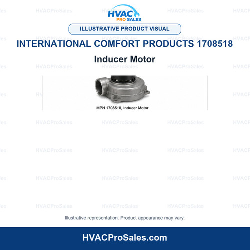Illustrative visual of International Comfort Products 1708518 Inducer Motor; product appearance may vary