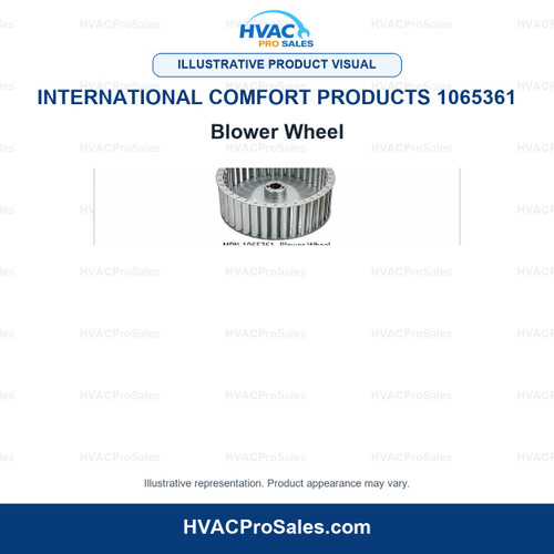 Illustrative visual of International Comfort Products 1065361 Blower Wheel; product appearance may vary
