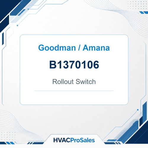 Goodman / Amana B1370106 Rollout Switch