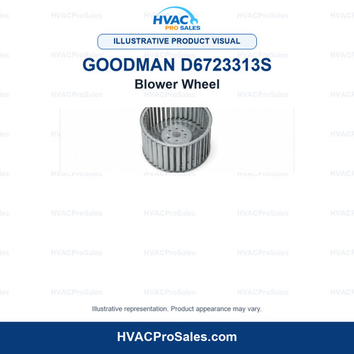 Illustrative visual of Goodman D6723313S Blower Wheel; product appearance may vary
