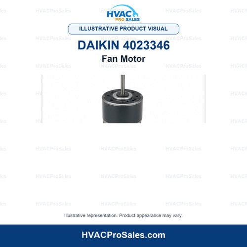 Illustrative visual of Daikin 4023346 Fan Motor; product appearance may vary