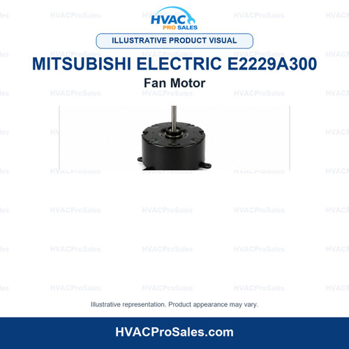 Illustrative visual of Mitsubishi Electric E2229A300 Fan Motor; product appearance may vary