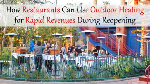 How Restaurants Can Use Outdoor Heating for Rapid Revenues During Reopening