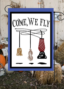Come We Fly (Mop and Vacuum), Garden Flag - Flags Galore