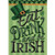 Garden Flag Eat, Drink & Be Irish