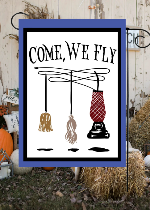 Come We Fly (Mop and Vacuum), Garden Flag - Flags Galore